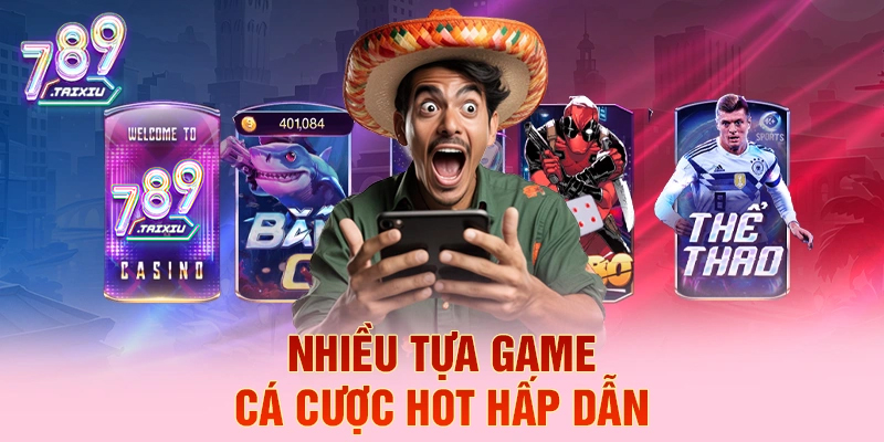 Tựa game cá cược hấp dẫn tại lucky88